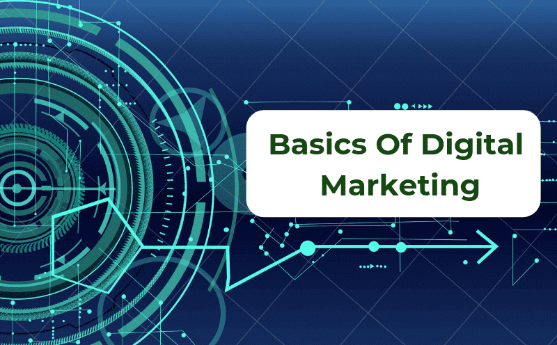 basics of digital marketing